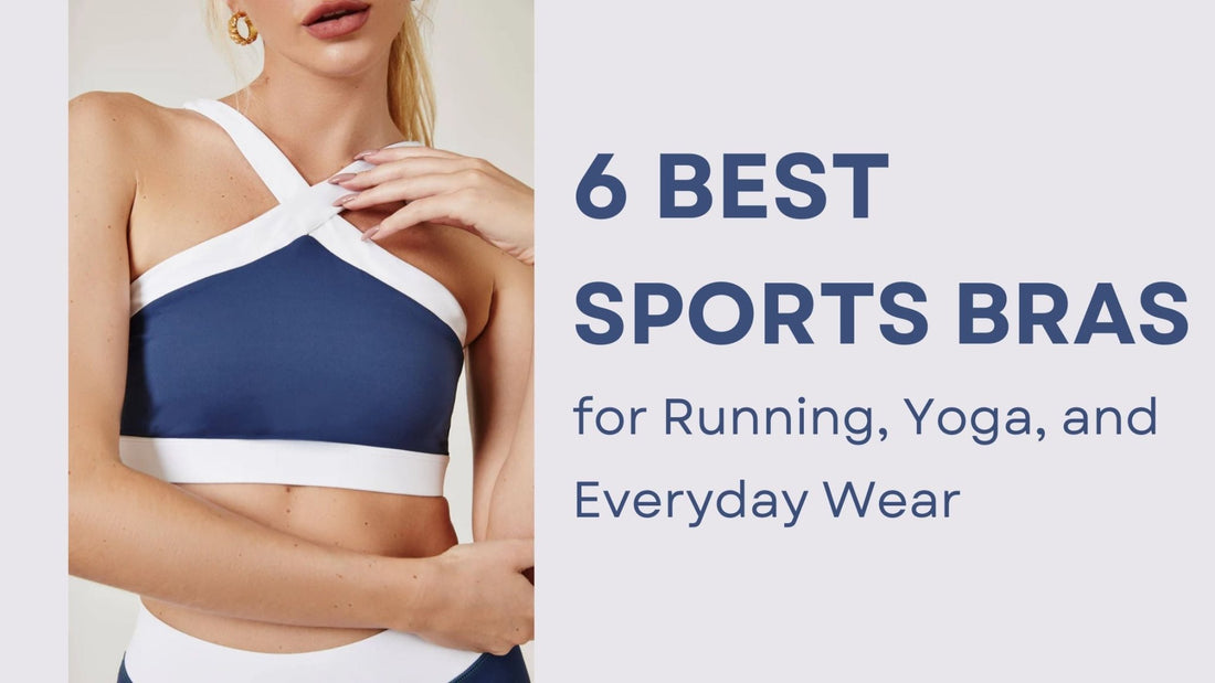 6 Best Sports Bras for Running, Yoga, and Everyday Wear - MYSILVERWIND