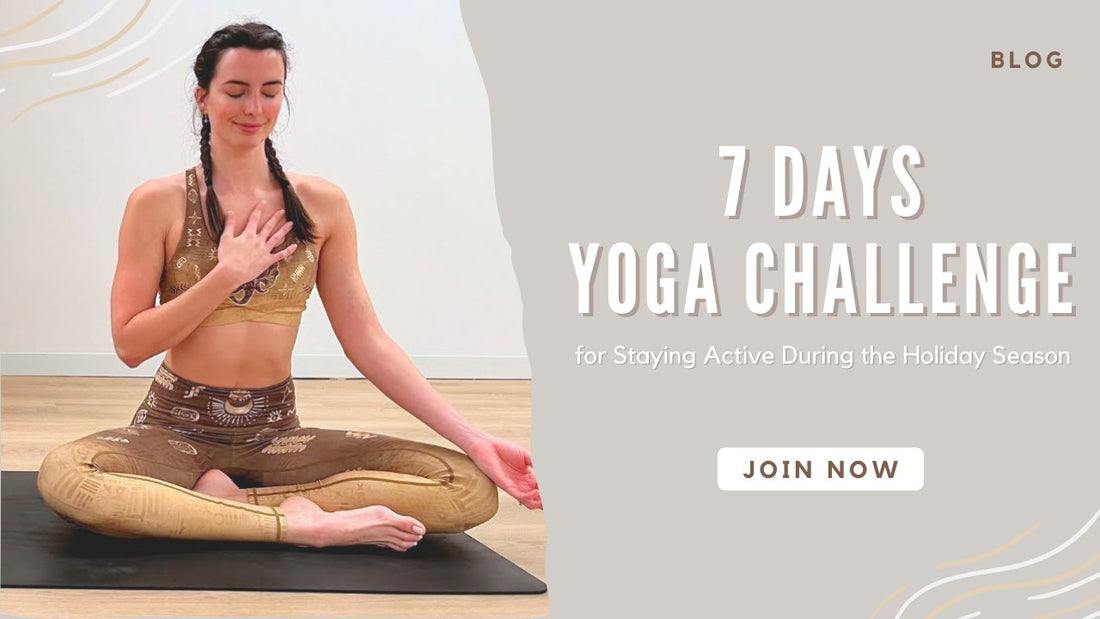 7 Days Yoga Challenge for Staying Active During the Holiday Season - MYSILVERWIND